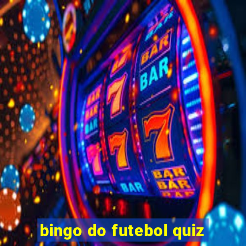 bingo do futebol quiz